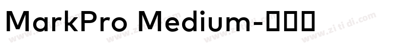 MarkPro Medium字体转换 MarkPro Medium字体转换